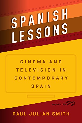 ler totalmente Spanish Lessons: Cinema and Television in Contemporary Spain (English Edition)