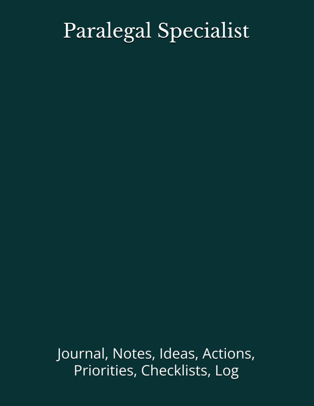 capítulo por capítulo baixar Paralegal Specialist: Journal, Notes, Ideas, Actions, Priorities, Checklists, Log | Tool for Daily Goal Setting Tracker Planner | Time Management |... Journal Office Book Gifts for Meetings