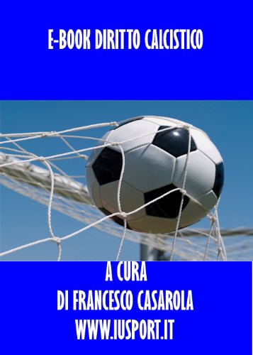 Aggiornamento Codice diritto calcistico in ambito FIFA (Circolari) (Strumenti di Diritto Sportivo Vol. 5) (Italian Edition) baixar livro de graça