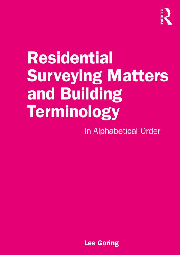 Residential Surveying Matters and Building Terminology: In Alphabetical Order (English Edition) baixar o livro de graça