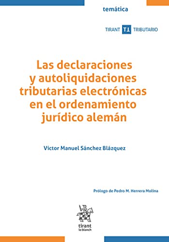 capítulo por capítulo baixar Las declaraciones y autoliquidaciones tributarias electrónicas en el ordenamiento jurídico alemán (Tirant Tributario) (Spanish Edition)