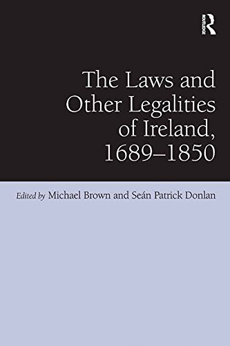 The Laws and Other Legalities of Ireland, 1689-1850 (English Edition) baixar livro de graça