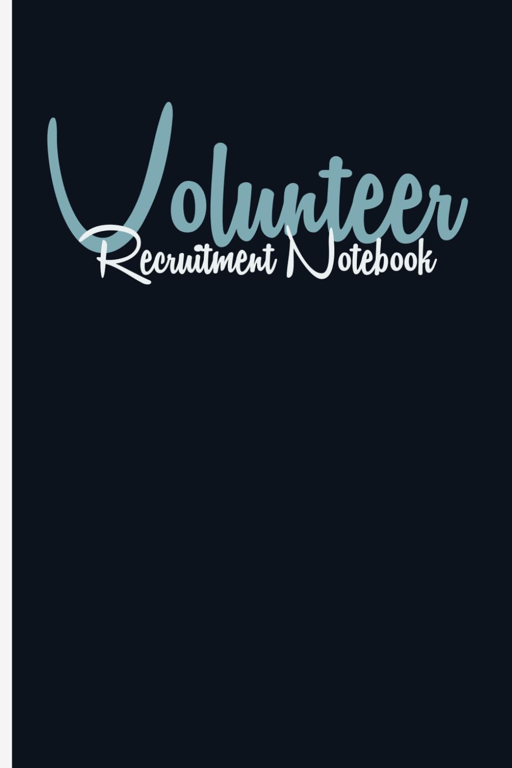 Volunteer Recruitment Notebook: men women appreciation volunteers, amazing volunteer birthday gifts, Blank Lined Journal, Blank Lined Paper Notebook 6x9, Soft Cover, 110 Pages. baixar o livro de graça