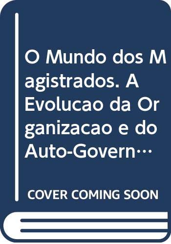 capítulo por capítulo baixar O Mundo dos Magistrados. A Evolução da Organização e do Auto-Governo Judiciário