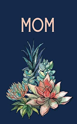 ler totalmente Mom Journal | Succulent Cover in Navy: a notebook for lists, ideas, hopes, dreams & self-care