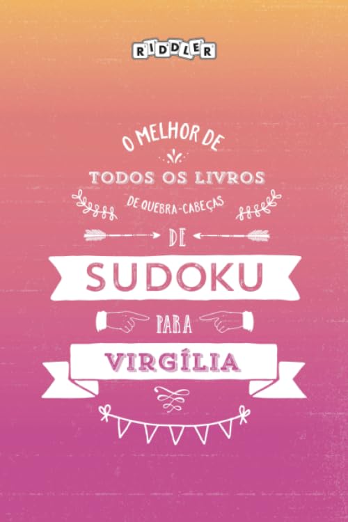O melhor livro de quebra-cabeças de Sudoku para Virgília (Portuguese Edition) baixar o livro de graça
