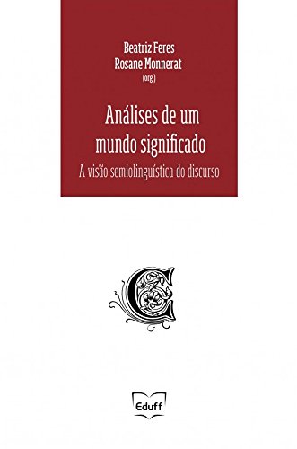 Análises de um mundo significado: a visão semiolinguística do discurso baixar livro de graça