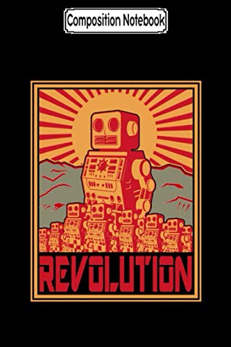 Composition Notebook: Robot uprising Journal Notebook Blank Lined Ruled 6x9 100 Pages baixar o livro de graça