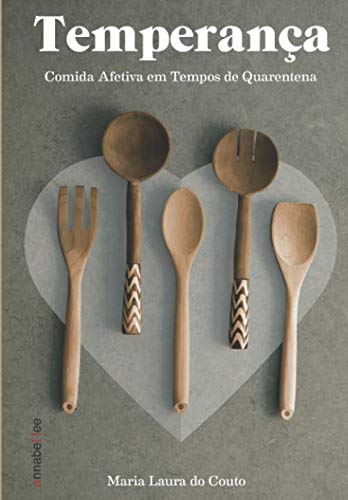 Temperança: Comida afetiva em tempos de quarentena (Portuguese Edition) baixar livro de graça