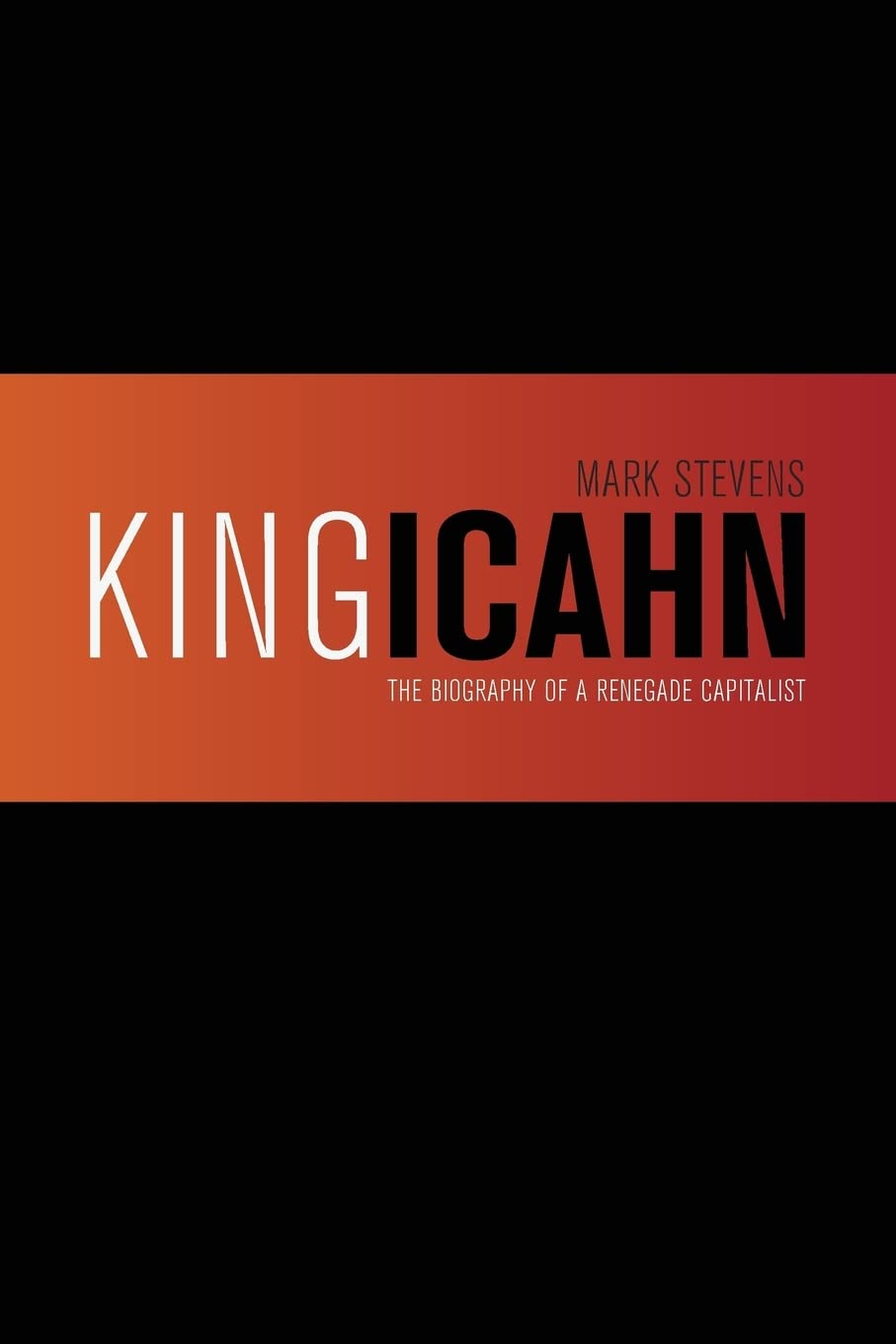 King Icahn: The Biography of a Renegade Capitalist baixar livro de graça