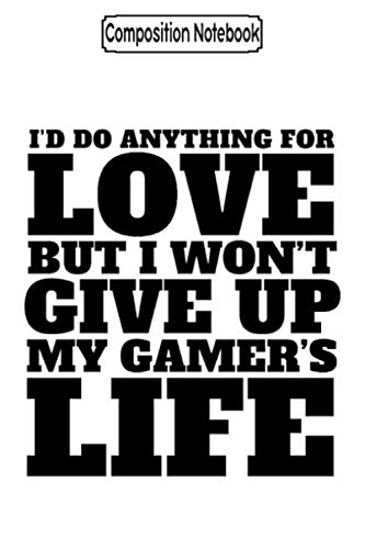 Composition Notebook: Funny gamers i'd do anything for love Journal Notebook Blank Lined Ruled 6x9 100 Pages baixar livro de graça