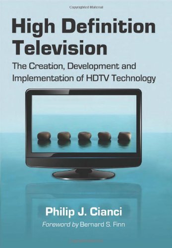 capítulo por capítulo baixar High Definition Television: The Creation, Development and Implementation of HDTV Technology (English Edition)