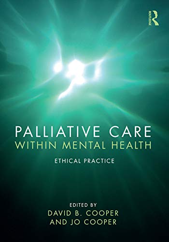 ler totalmente Palliative Care within Mental Health: Ethical Practice (English Edition)
