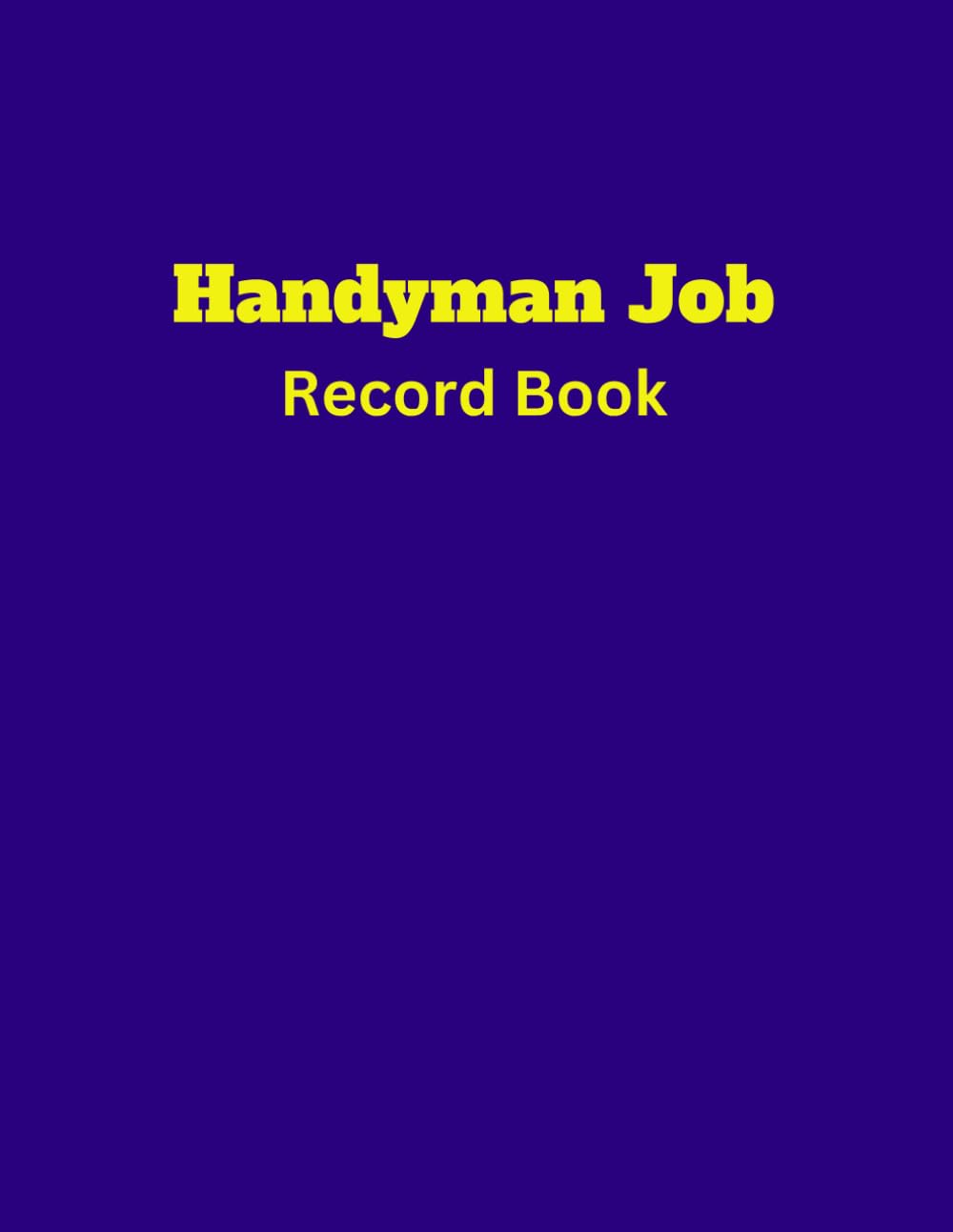 Handyman Job Record Book: Handyman Job Estimate Record, Track and record Your clients baixar o livro de graça
