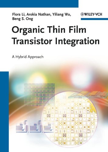 Organic Thin Film Transistor Integration: A Hybrid Approach (English Edition)