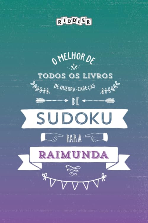 O melhor livro de quebra-cabeças de Sudoku para Raimunda (Portuguese Edition)