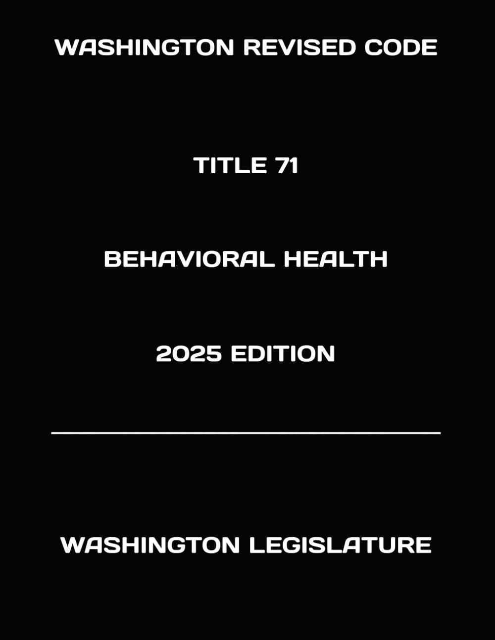 WASHINGTON REVISED CODE TITLE 71 BEHAVIORAL HEALTH 2025 EDITION baixar livro de graça