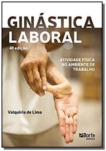 Ginástica Laboral: Atividade Física No Ambiente De Tra baixar o livro de graça