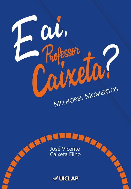 E aí, Professor Caixeta?
