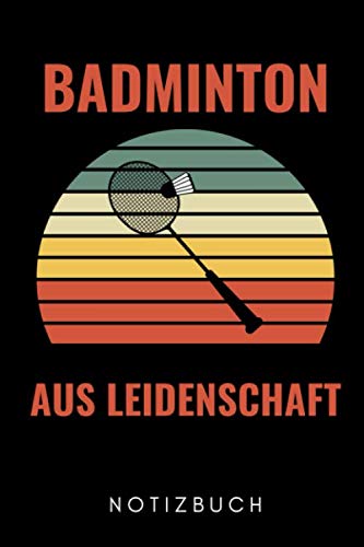 ler totalmente BADMINTON AUS LEIDENSCHAFT NOTIZBUCH: A5 Notizbuch KARIERT Badminton Geschenk | Sport | Federball | Zubehör | Trainer | für Papa Mama Freunde Partner... | Badmintonbuch | Training (German Edition)