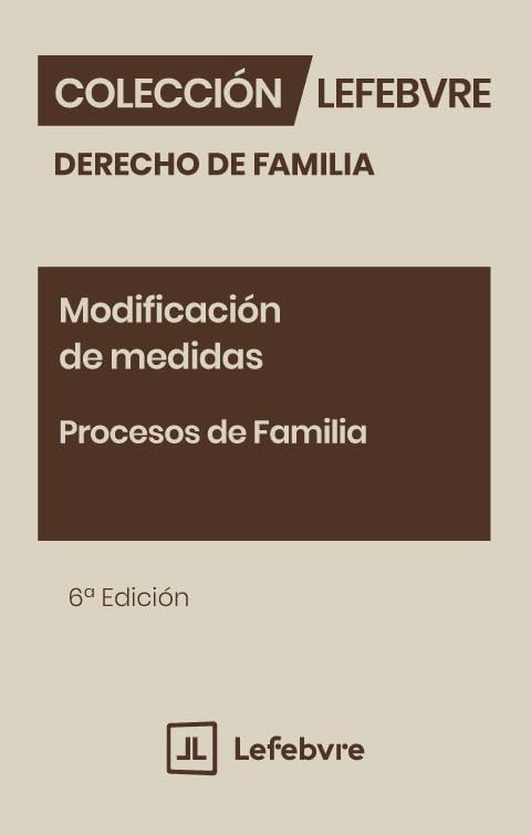 Modificación de medidas. Procesos de Familia 6ª edición: Colección Derecho de Familia baixar o livro de graça