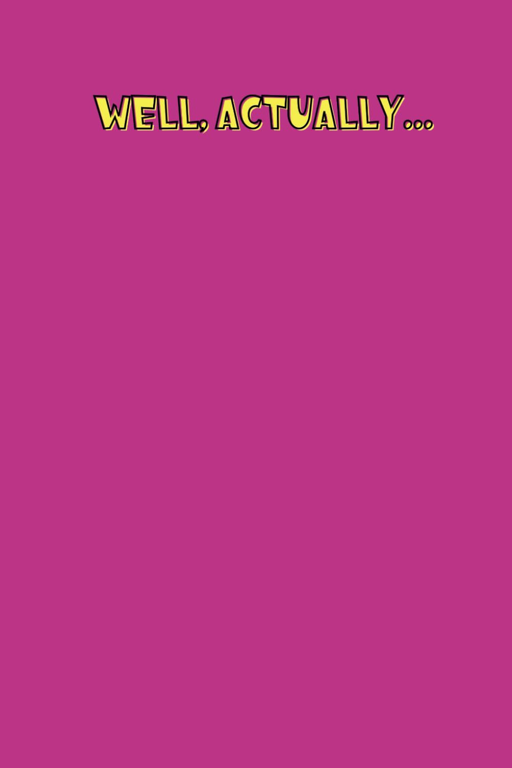 Well Actually: Funny Blank Lined Notebook For Work baixar livro de graça