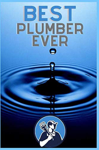 Best Plumber Ever:: Gifts for Plumbers, Funny Plumber Blank Lined 6"x9" Journal Gift Idea. baixar o livro de graça