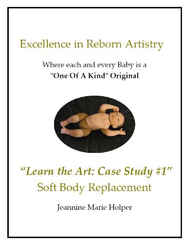 ler totalmente Soft Doll Body Replacement (Excellence in Reborn Artistry) (English Edition)