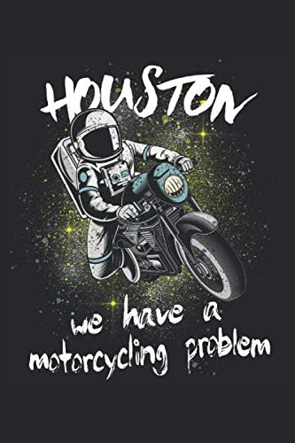 capítulo por capítulo baixar Houston we have a Motorcycling Problem: Cuaderno forrado de regalos de astronauta de motociclista espacial (formato A5, 15,24 x 22,86 cm, 120 páginas)