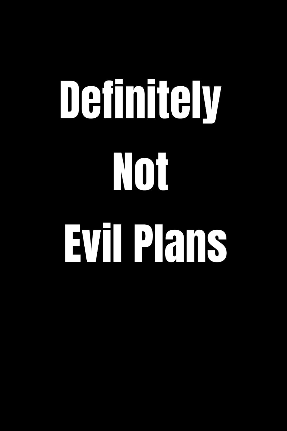 Definitely Not Evil Plans: Lined notebook baixar livro de graça