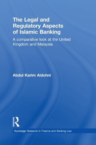 The Legal and Regulatory Aspects of Islamic Banking: A Comparative Look at the United Kingdom and Malaysia (Routledge Research in Finance and Banking Law) (English Edition) baixar livro de graça