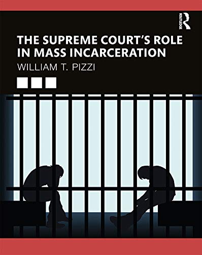 The Supreme Court’s Role in Mass Incarceration (English Edition) baixar livro de graça