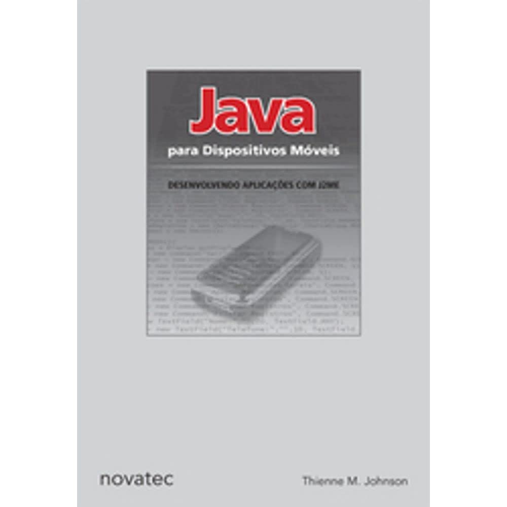 Java Para Dispositivos Moveis - Desenvolvendo Aplicacoes Com J2Me baixar livro de graça