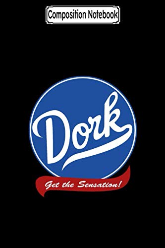 Composition Notebook: Dork - get the sensation Journal Notebook Blank Lined Ruled 6x9 100 Pages