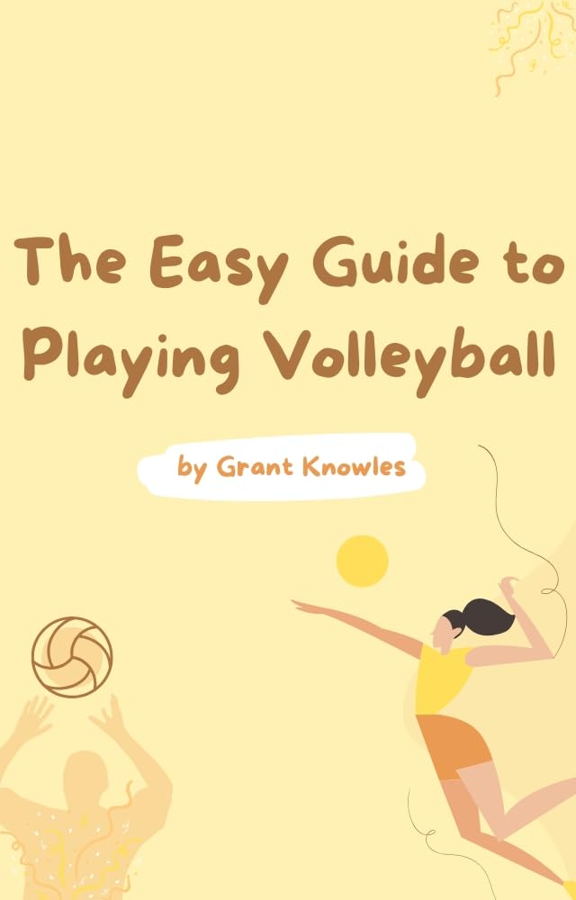 The Easy Guide to Playing Volleyball (English Edition) baixar o livro de graça