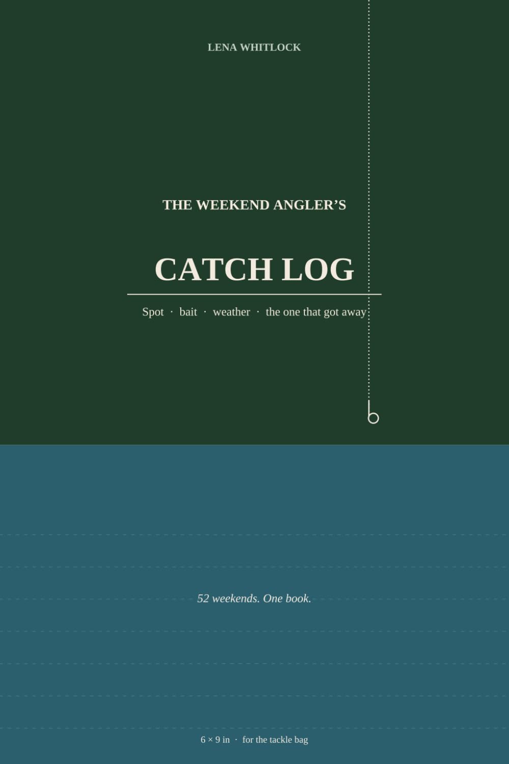 capítulo por capítulo baixar The Weekend Angler's Catch Log: Spot, bait, weather, size — and the one that got away