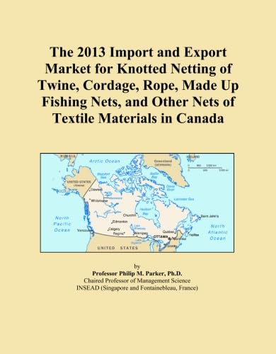 capítulo por capítulo baixar The 2013 Import and Export Market for Knotted Netting of Twine, Cordage, Rope, Made Up Fishing Nets, and Other Nets of Textile Materials in Canada