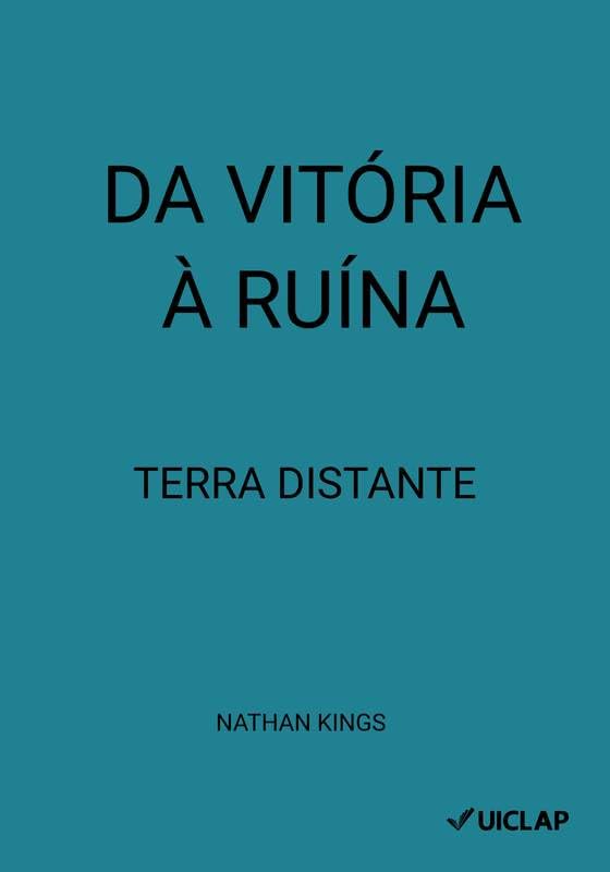 DA VITÓRIA À RUINA: TERRA DISTANTE baixar o livro de graça