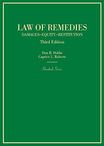 Law of Remedies: Damages, Equity, Restitution (Hornbooks) (English Edition)