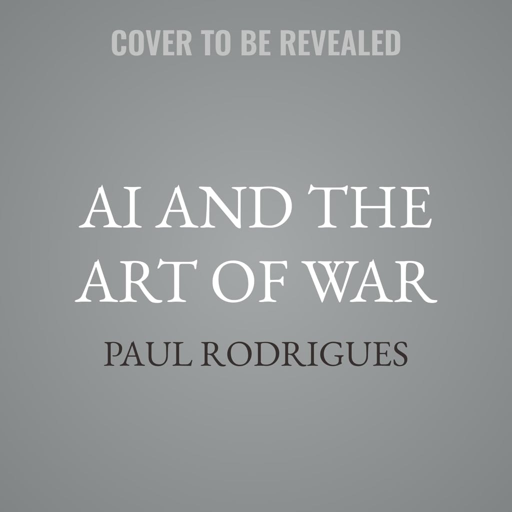 ler totalmente AI and the Art of War: Artificial Intelligence's Role in National Defense and Security