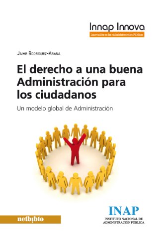 ler totalmente El derecho a una buena Administración para los ciudadanos (Spanish Edition)
