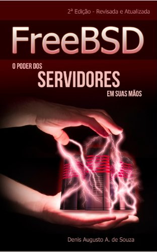 FreeBSD: O Poder dos Servidores em Suas Mãos baixar livro de graça