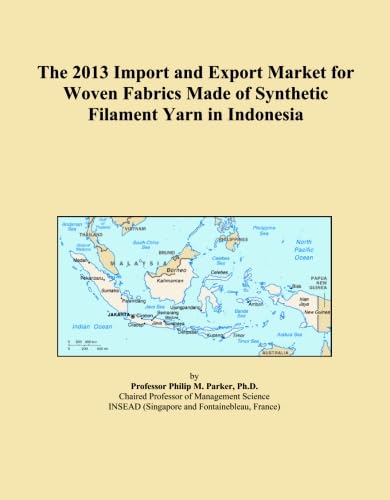 ler totalmente The 2013 Import and Export Market for Woven Fabrics Made of Synthetic Filament Yarn in Indonesia