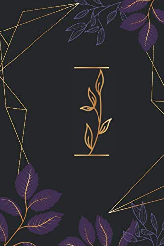 ler totalmente I: Cute Personalized Lined Journal Black Background & Flowers | Initial Monogram Alphabet Letter Ruled Notebook | Diary for Writing & Note Taking for Girls & Women (6 x 9-110 lined pages)