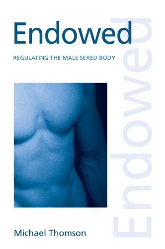 ler totalmente Endowed: Regulating the Male Sexed Body (Discourses of Law) (English Edition)