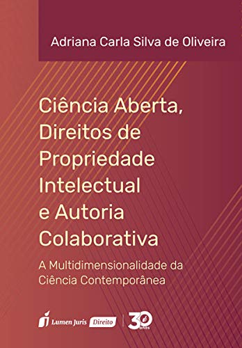 Ciência Aberta, Direitos De Propriedade Intelectual E Autoria Colaborativa – 2019 baixar livro de graça