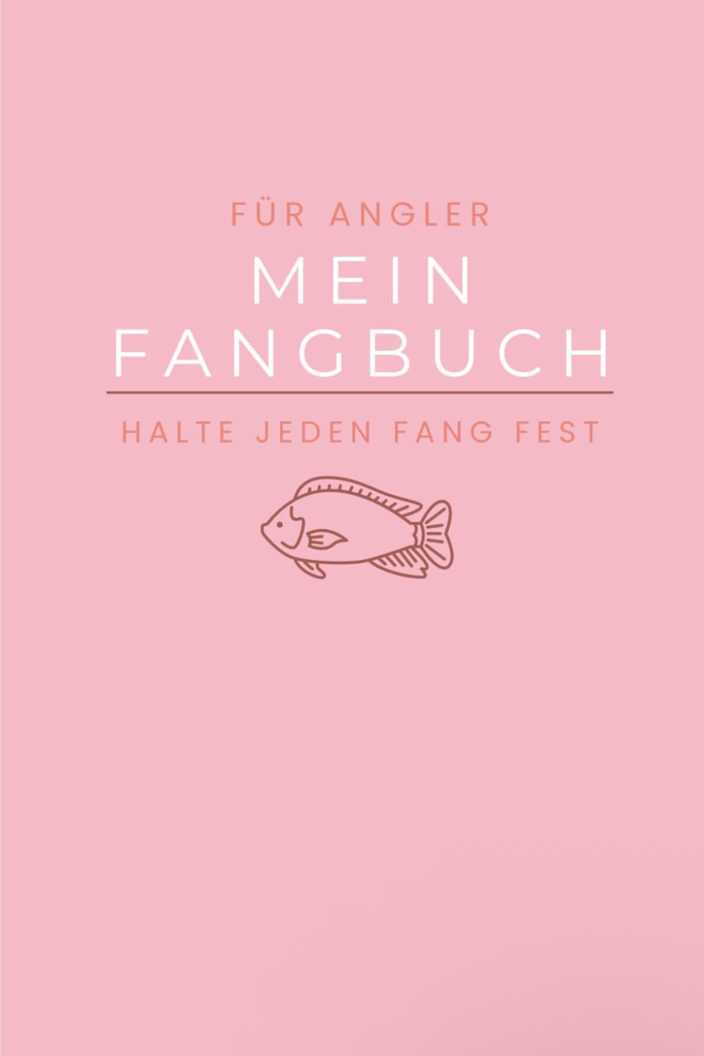 capítulo por capítulo baixar Mein Fangbuch (Angler): Halte jeden Fang fest (Angelbücher Fänge) (German Edition)