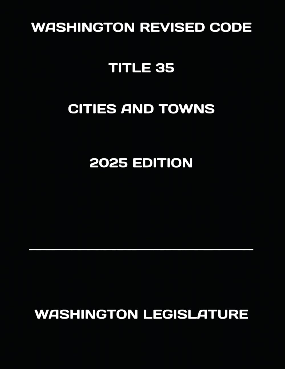 WASHINGTON REVISED CODE TITLE 35 CITIES AND TOWNS 2025 EDITION baixar o livro de graça