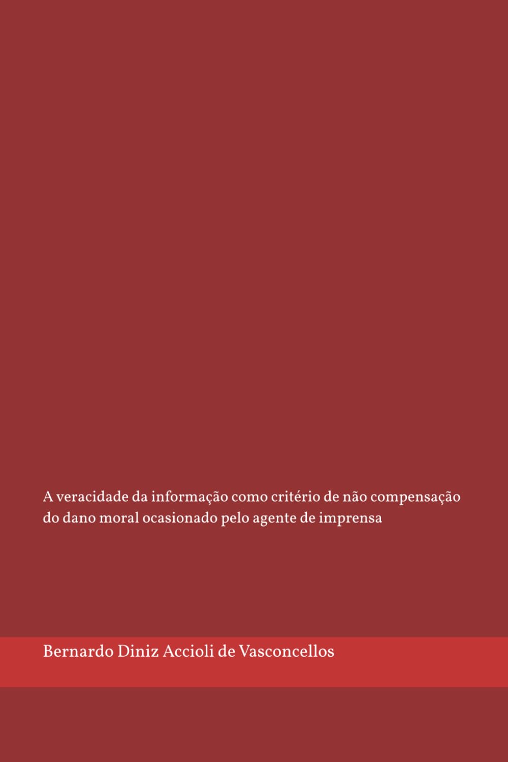 capítulo por capítulo baixar A veracidade da informação como critério de não compensação do dano moral ocasionado pelo agente de imprensa (Portuguese Edition)