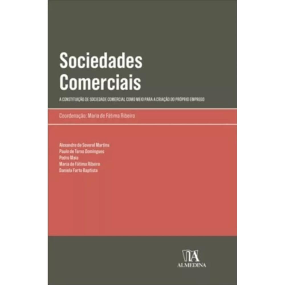 Sociedades Comerciais: a Constituição de Sociedade Comercial Como Meio Para a Criação do Próprio Emprego baixar livro de graça